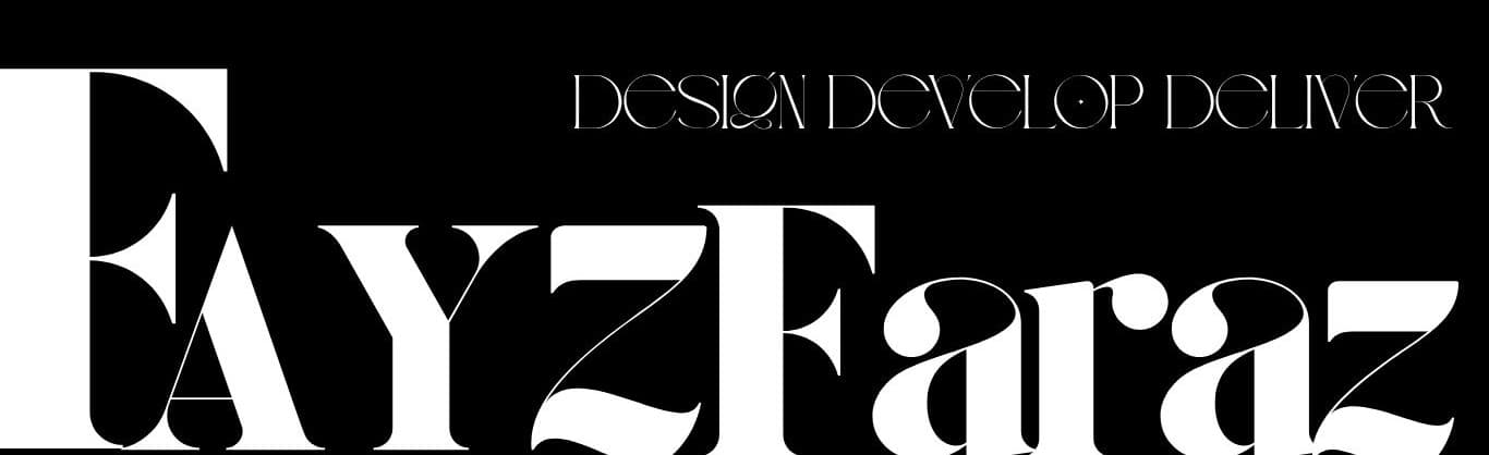 Fayz Faraz — Design, Develop, Deliver | Expert Web Developer and Digital Alchemist